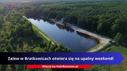 Zalew w Bratkowicach otwiera się na upalny weekend!