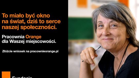 Zgłoś swoją miejscowość do programu Pracownie Orange. Zyskaj wsparcie w rozwoju działań lokalnych