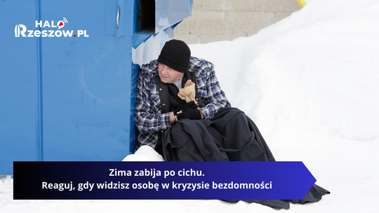 Zima zabija po cichu. Reaguj, gdy widzisz osobę w kryzysie bezdomności Zima zabija po cichu. Reaguj, gdy widzisz osobę w kryzysie bezdomności