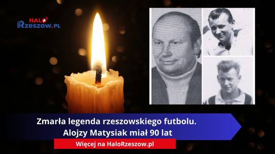 Zmarła legenda rzeszowskiego futbolu. Alojzy Matysiak miał 90 lat