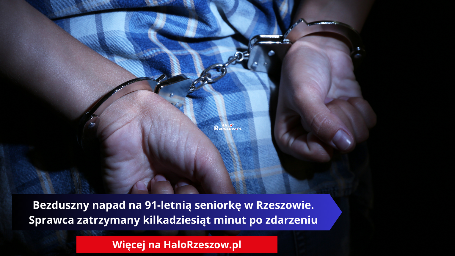 Bezduszny napad na 91-letnią seniorkę w Rzeszowie. Sprawca zatrzymany kilkadziesiąt minut po zdarzeniu