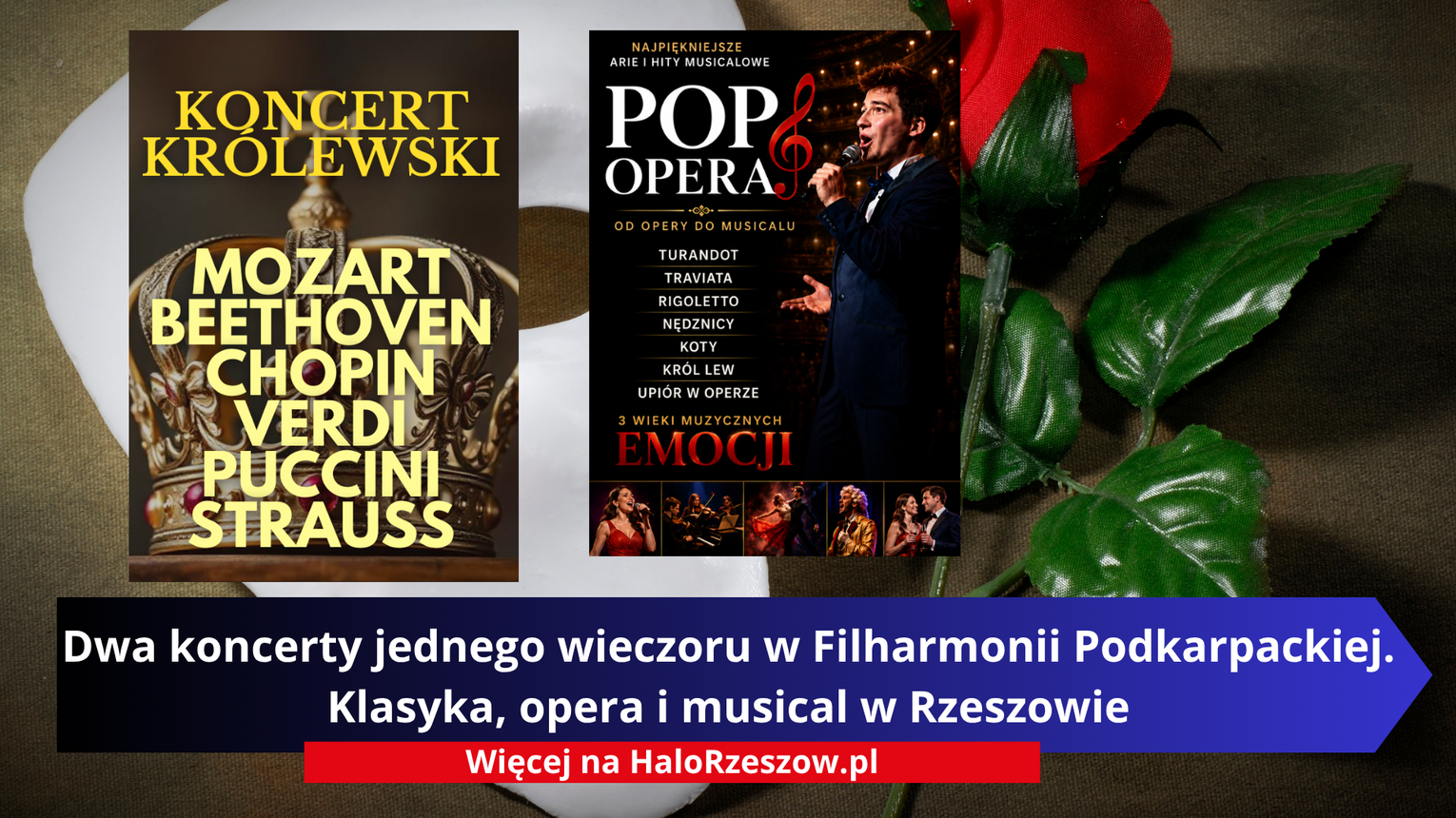 Dwa koncerty jednego wieczoru w Filharmonii Podkarpackiej. Klasyka, opera i musical w Rzeszowie