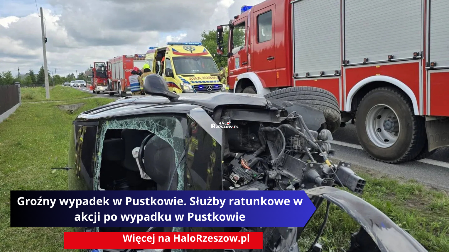 Groźny wypadek w Pustkowie. Służby ratunkowe w akcji po wypadku w Pustkowie