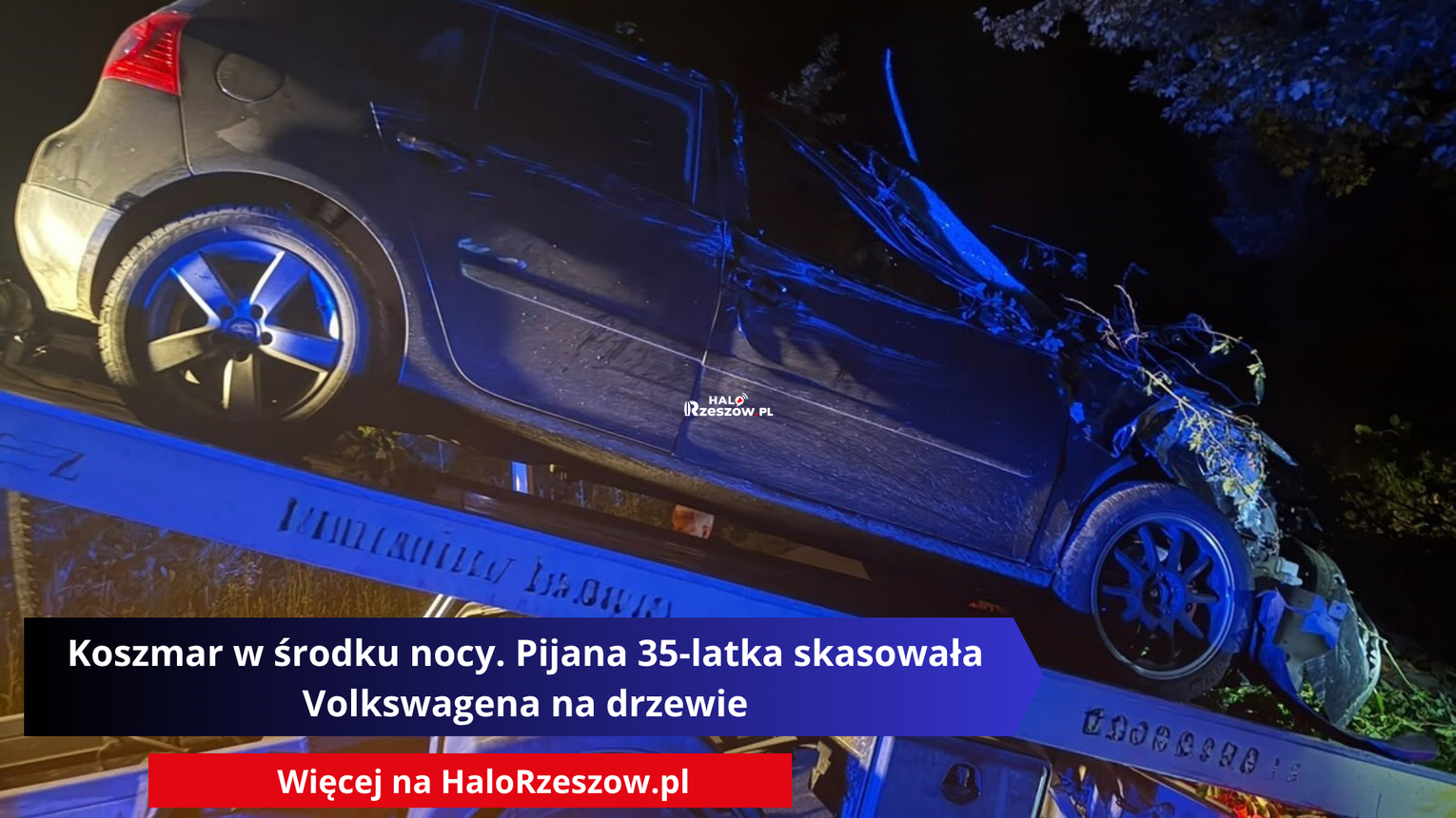 Koszmar w środku nocy. Pijana 35-latka skasowała Volkswagena na drzewie