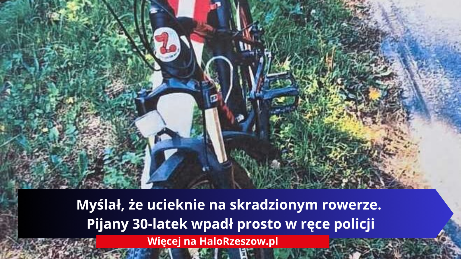 Myślał, iż ucieknie na skradzionym rowerze. Pijany 30-latek wpadł prosto w ręce policji