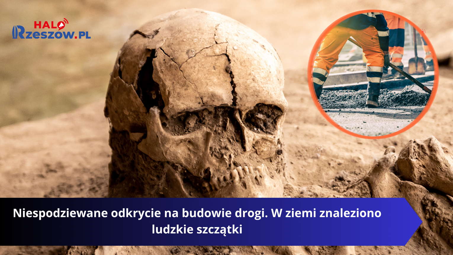 Niespodziewane odkrycie na budowie drogi. W ziemi znaleziono ludzkie szczątki