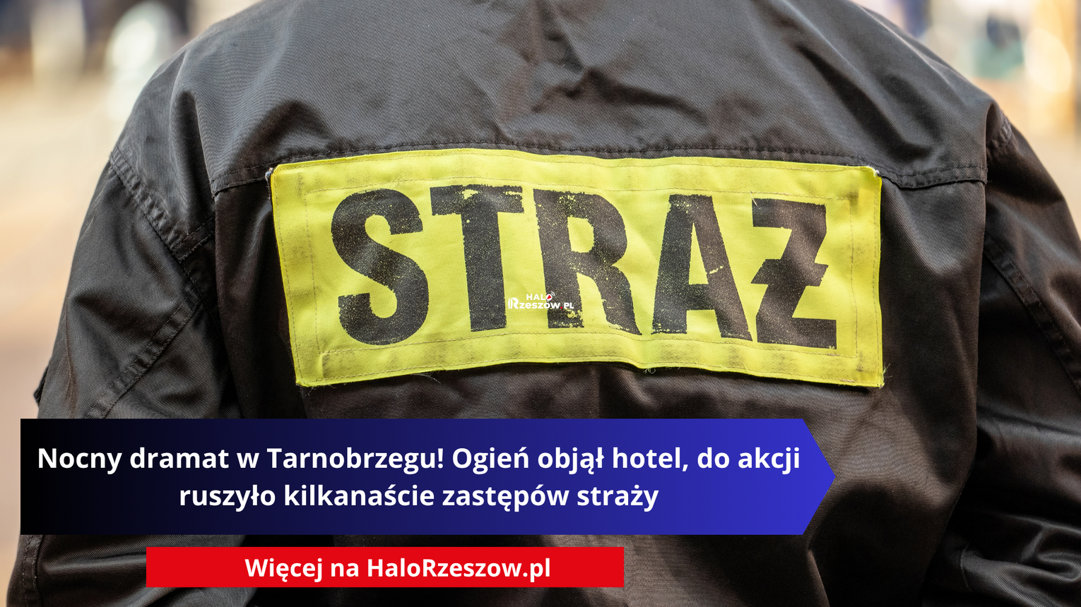 Nocny dramat w Tarnobrzegu! Ogień objął hotel, do akcji ruszyło kilkanaście zastępów straży