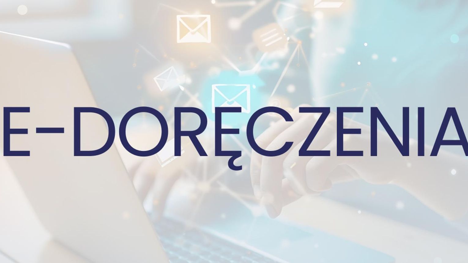 Od nowego roku e-Doręczenia podstawowym kanałem komunikacji z urzędami. Co to oznacza dla Obywateli?