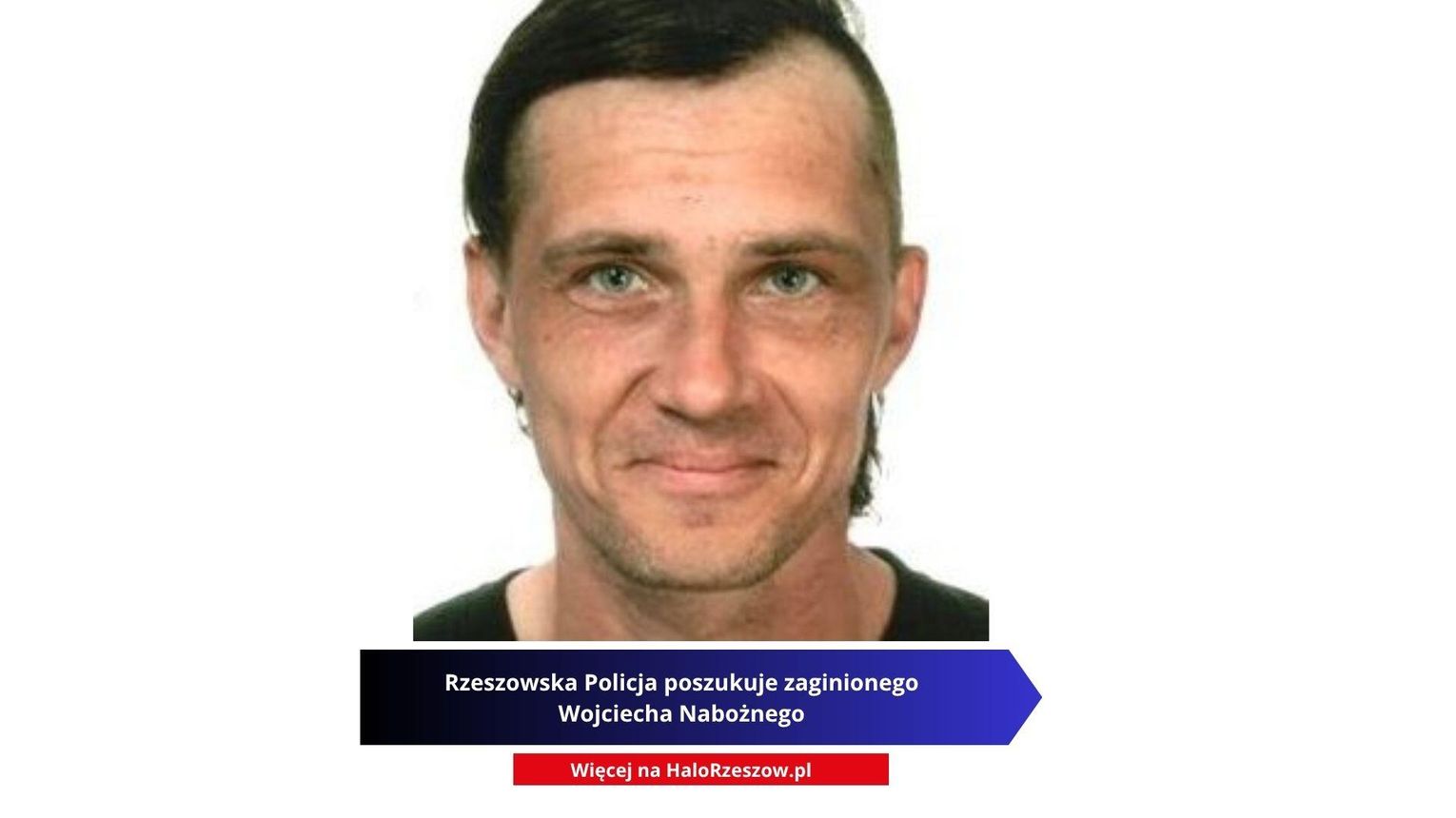 Rzeszowska Policja poszukuje zaginionego Wojciecha Nabożnego