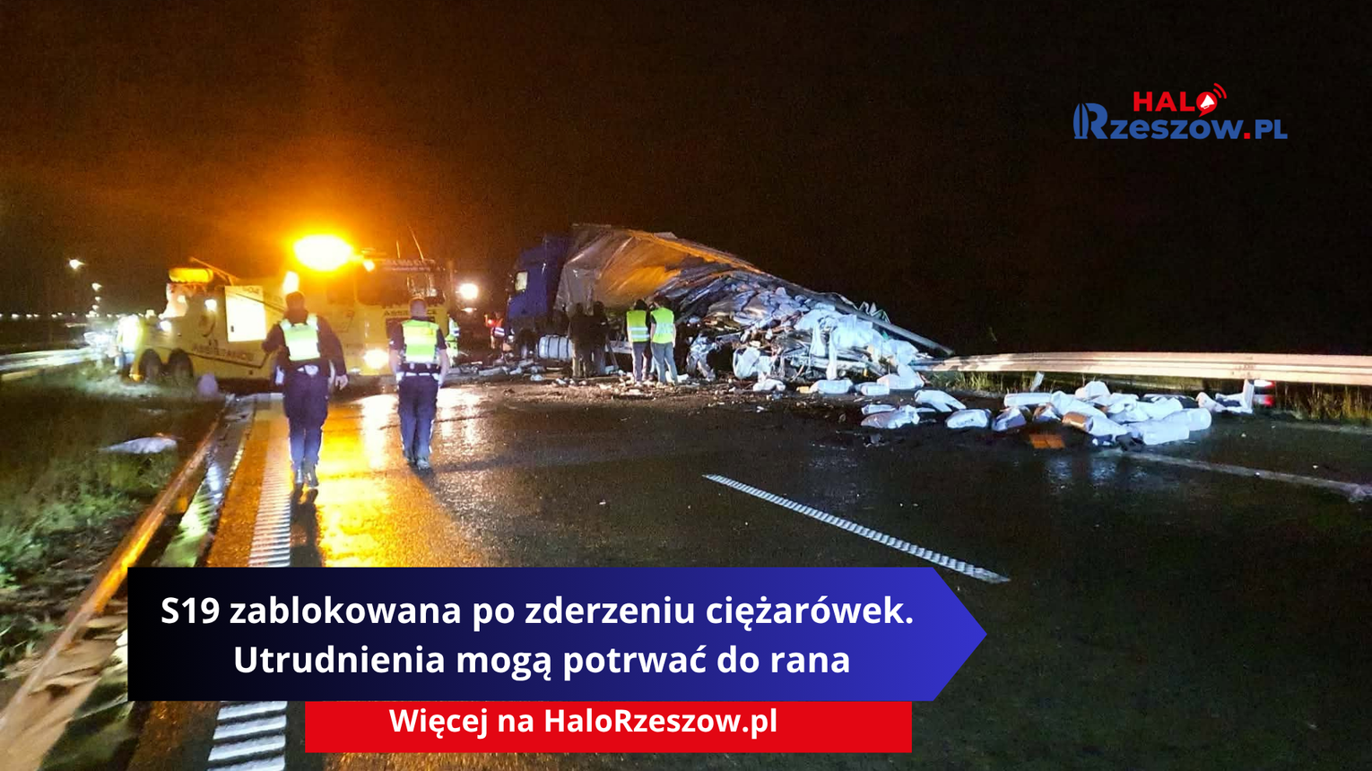 S19 zablokowana po zderzeniu ciężarówek. Utrudnienia mogą potrwać do rana