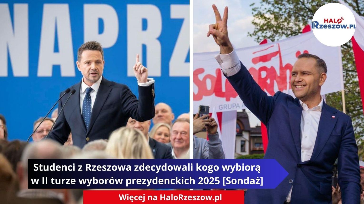 Studenci z Rzeszowa zdecydowali kogo wybiorą w II turze wyborów prezydenckich 2025 [Sondaż]