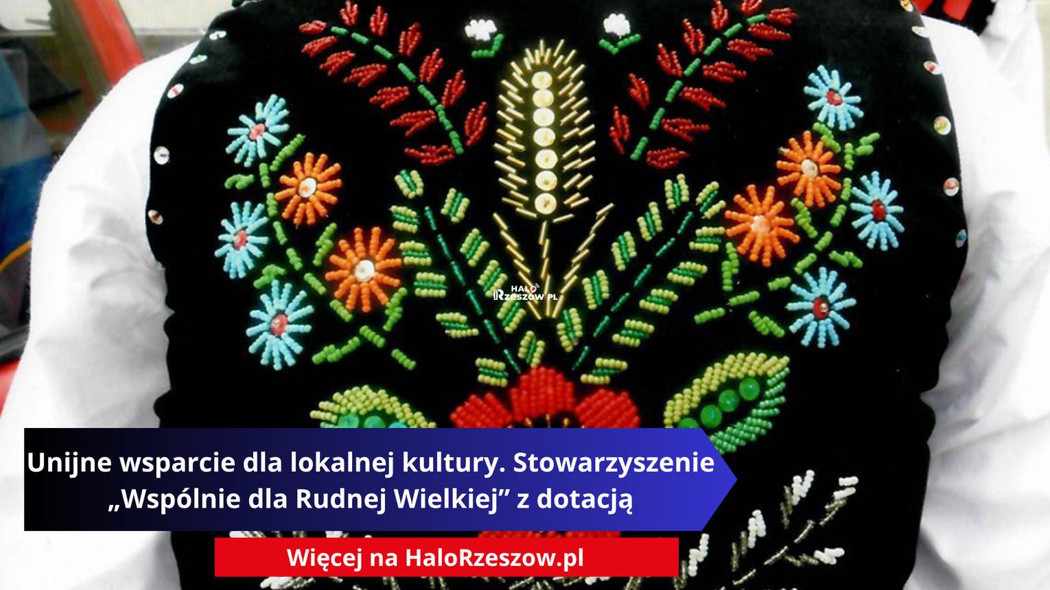 Unijne wsparcie dla lokalnej kultury. Stowarzyszenie „Wspólnie dla Rudnej Wielkiej” z dotacją