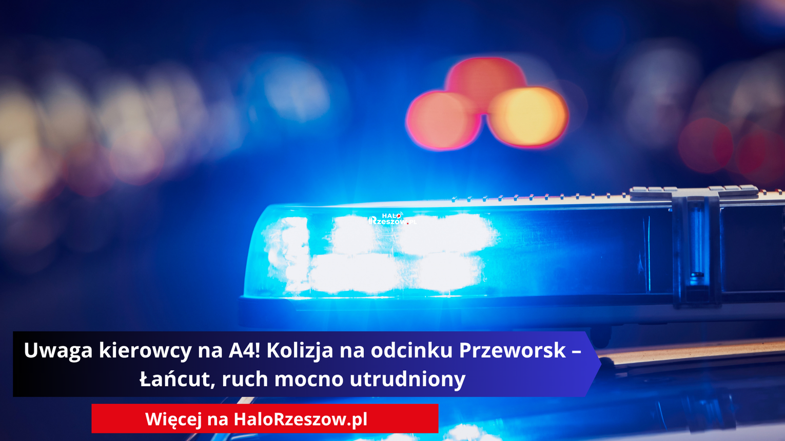 Uwaga kierowcy na A4! Kolizja na odcinku Przeworsk – Łańcut, ruch mocno utrudniony
