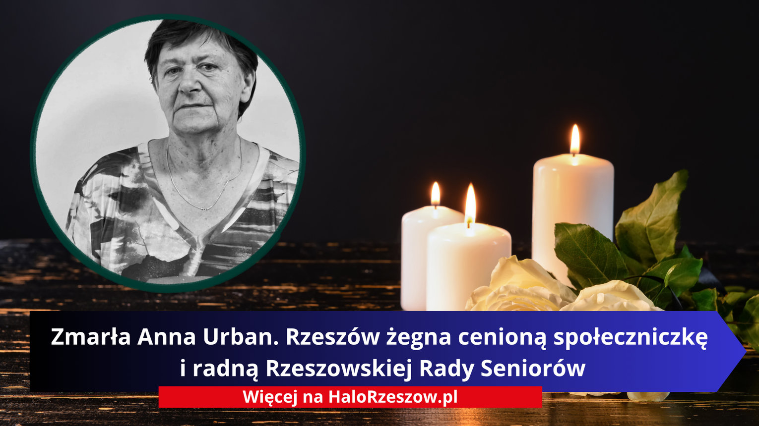 Zmarła Anna Urban. Rzeszów żegna cenioną społeczniczkę i radną Rzeszowskiej Rady Seniorów