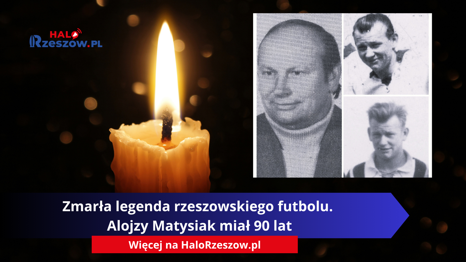 Zmarła legenda rzeszowskiego futbolu. Alojzy Matysiak miał 90 lat