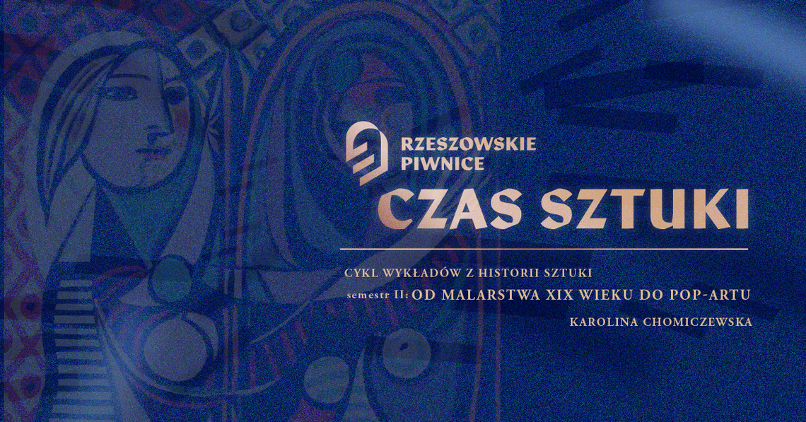 Czas sztuki – cykl wykładów z historii sztuki w Rzeszowskich Piwnicach