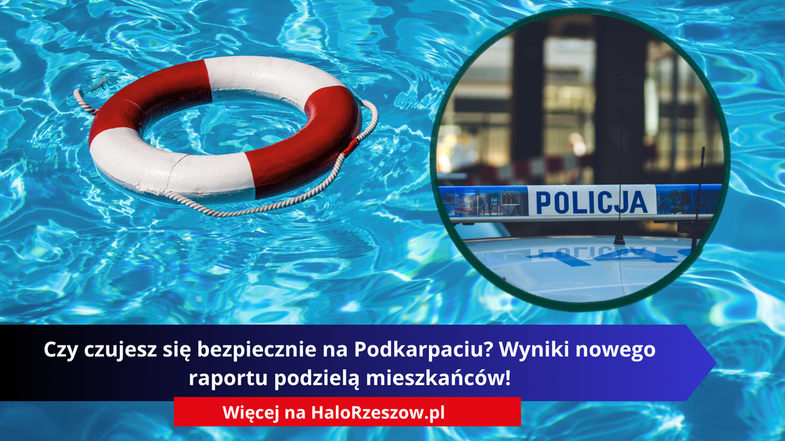 Czy czujesz się bezpiecznie na Podkarpaciu? Wyniki nowego raportu podzielą mieszkańców!