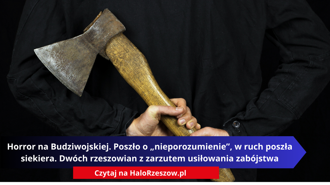 Horror na Budziwojskiej. Krwawa sprzeczka znajomych, w ruch poszła siekiera. Dwóch rzeszowian oskarżonych o usiłowanie zabójstwa Horror na Budziwojskiej. Krwawa sprzeczka znajomych, w ruch poszła siekiera. Dwóch rzeszowian oskarżonych o usiłowanie zabójstwa