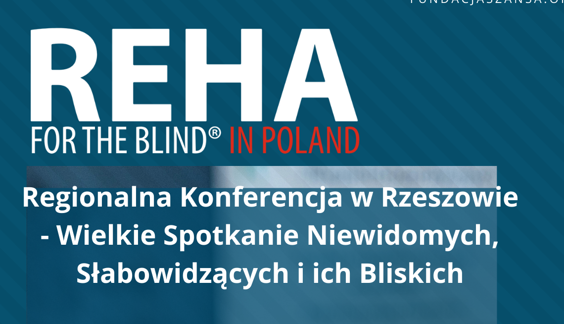Konferencja REHA FOR THE BLIND już w najbliższy poniedziałek w Rzeszowie
