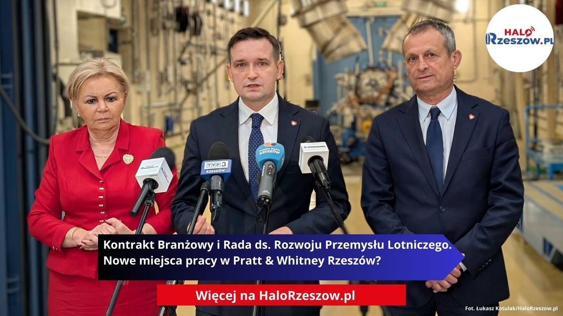 Kontrakt Branżowy i Rada ds. Rozwoju Przemysłu Lotniczego. Nowe miejsca pracy w Pratt & Whitney Rzeszów?