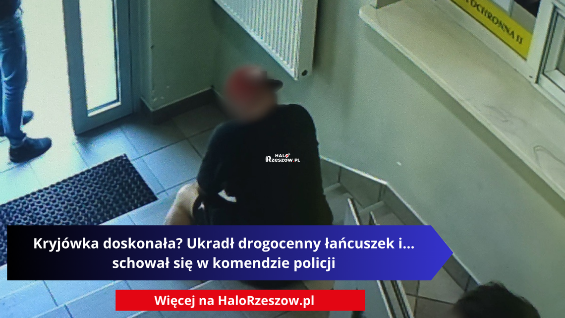 Kryjówka doskonała? Ukradł drogocenny łańcuszek i… schował się w komendzie policji