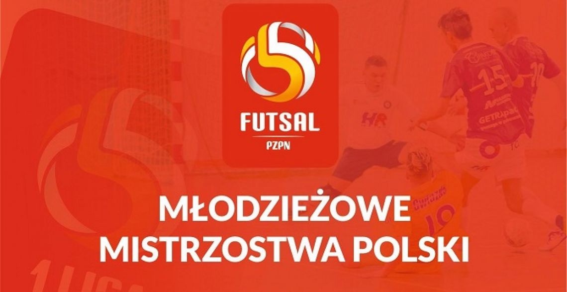 Młodzieżowe Mistrzostwa Polski w futsalu U-19 obejrzyj online!