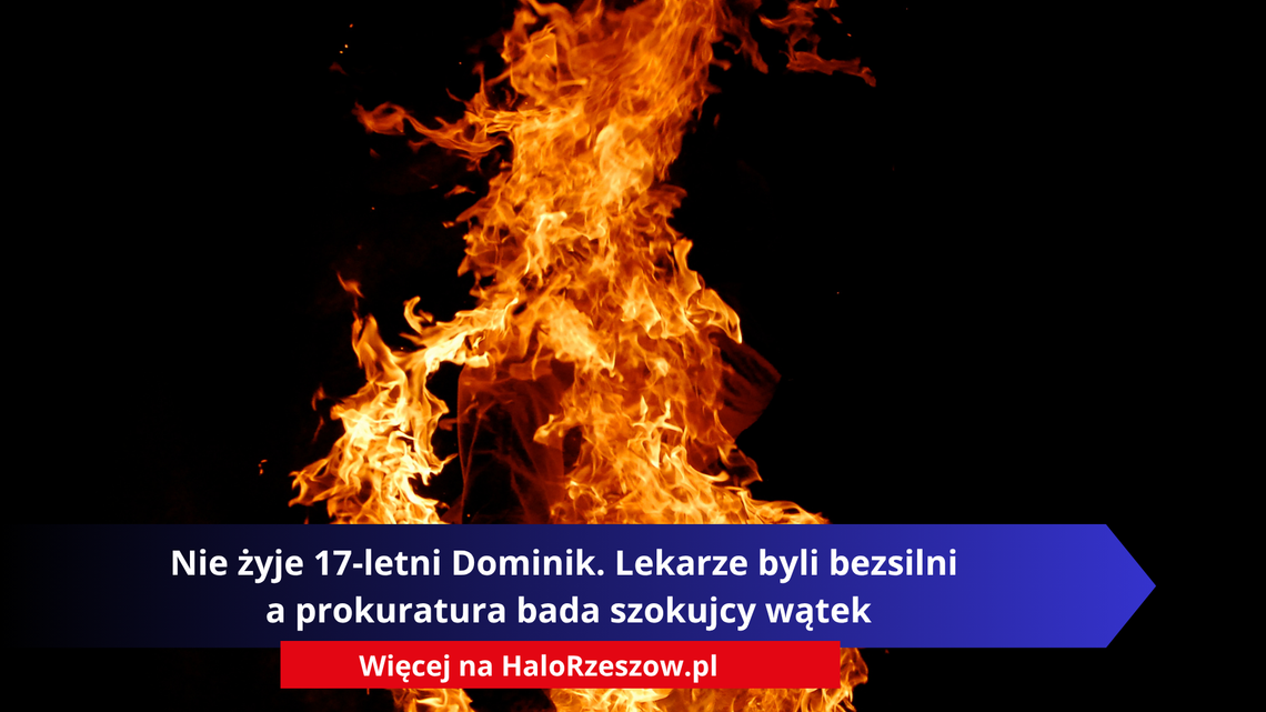Nie żyje 17-letni Dominik. Lekarze byli bezsilni a prokuratura bada szokujcy wątek Nie żyje 17-letni Dominik. Lekarze byli bezsilni a prokuratura bada szokujcy wątek