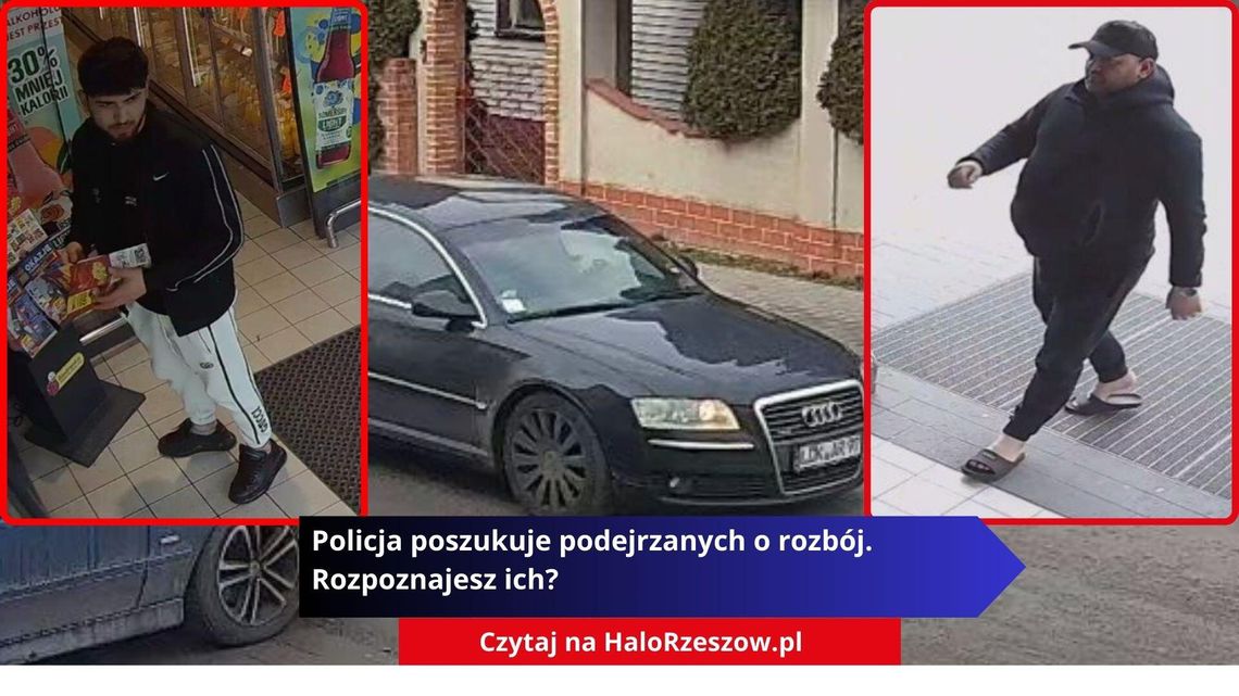 Policja poszukuje podejrzanych o rozbój. Rozpoznajesz ich?