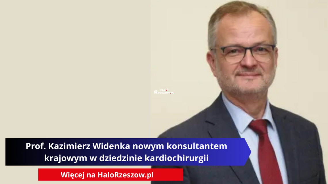 Prof. Kazimierz Widenka nowym konsultantem krajowym w dziedzinie kardiochirurgii