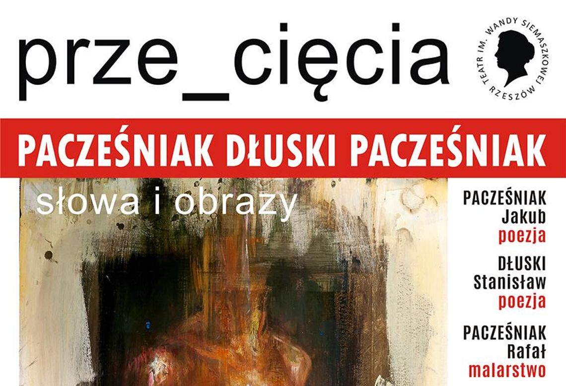 prze_cięcia Spotkanie literatury i malarstwa w Rzeszowie