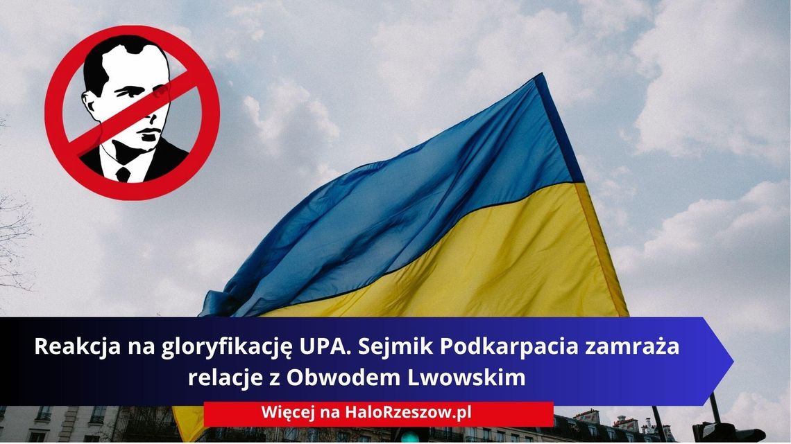 Reakcja na gloryfikację UPA. Sejmik Podkarpacia zamraża relacje z Obwodem Lwowskim