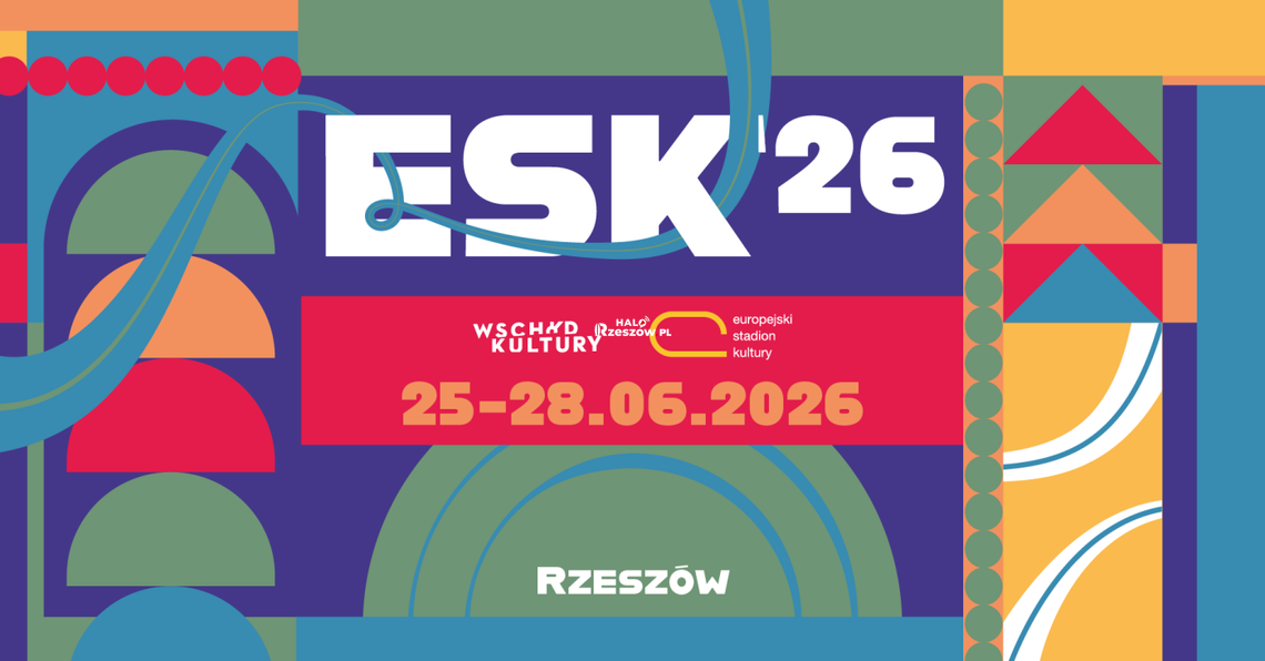 Rzeszów stolicą sztuki. Cztery dni pełne emocji na Europejskim Stadionie Kultury 2026