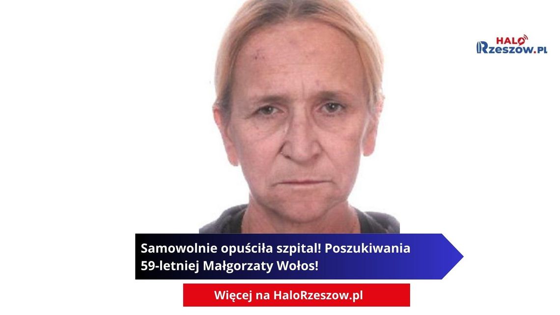 Samowolnie opuściła szpital! Policja prosi o pomoc w poszukiwaniach 59-letniej Małgorzaty Wołos!