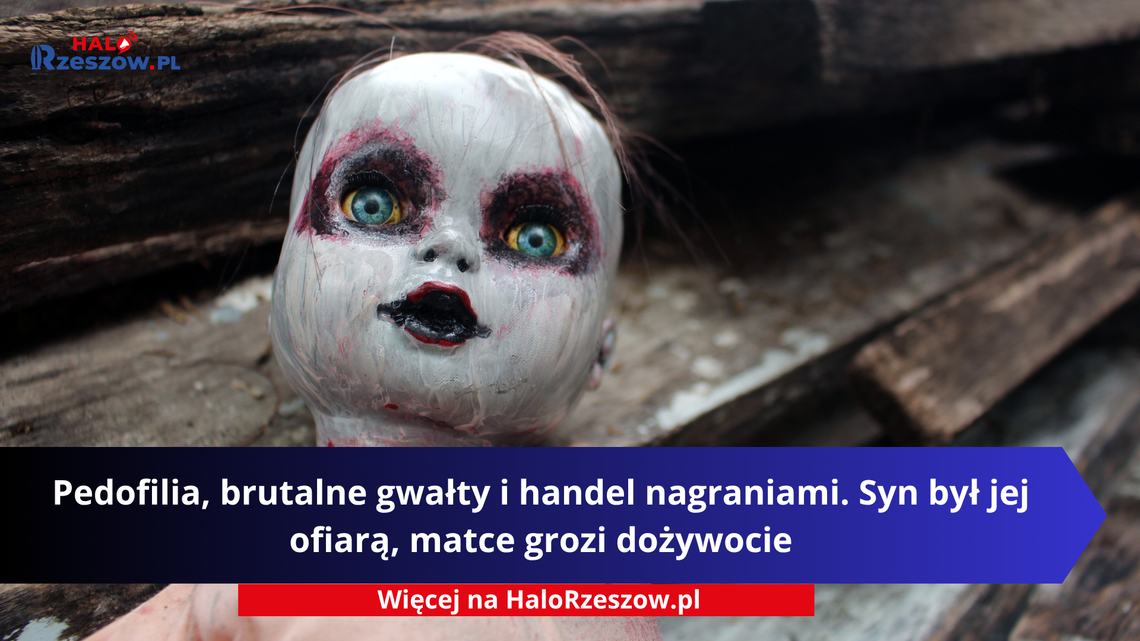 Sprzedawała syna w sieci i zrobiła z tego biznes. 59-latce z Podkarpacia grozi dożywocie Sprzedawała syna w sieci i zrobiła z tego biznes. 59-latce z Podkarpacia grozi dożywocie