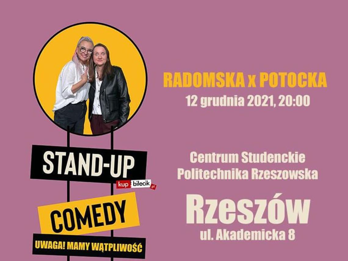 Stand-up Potocka&Radomska na Kwadracie!