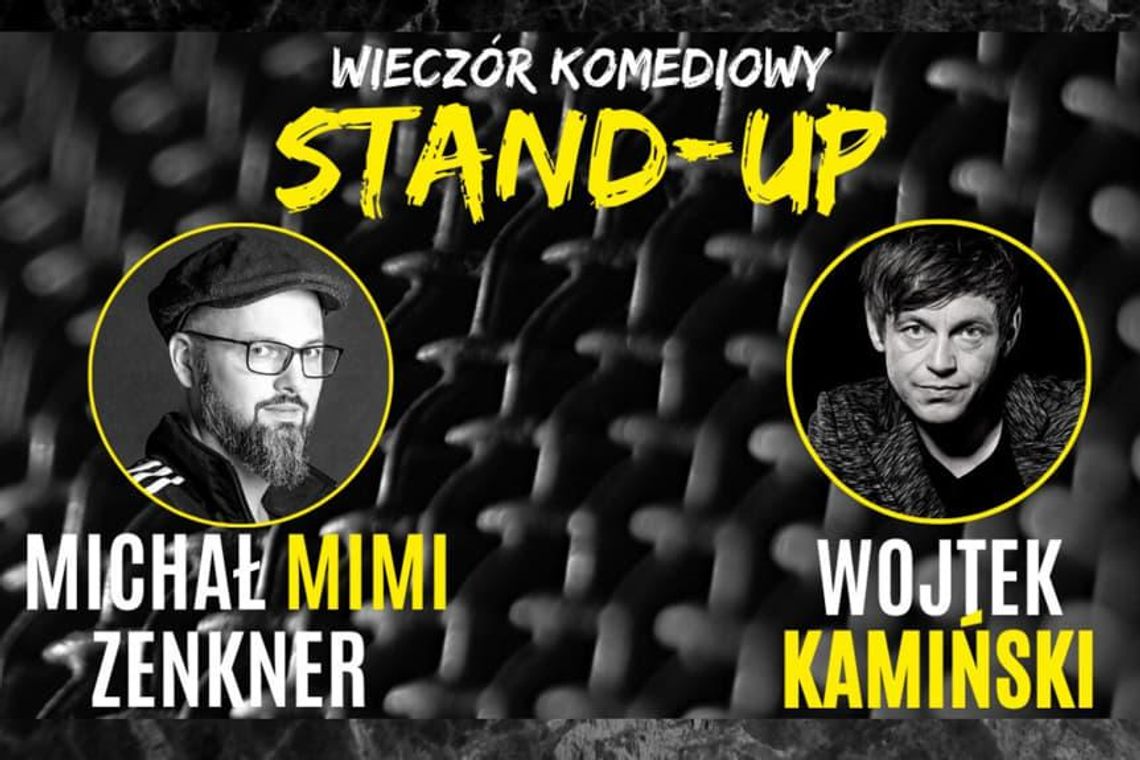 Stand-up w Rzeszowie wystąpią Wojtek Kamiński i Michał "Mimi" Zenkner 