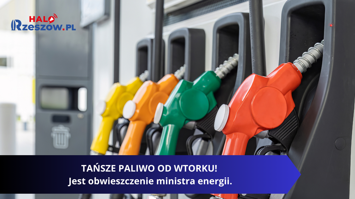TAŃSZE PALIWO OD WTORKU! Jest obwieszczenie ministra energii.