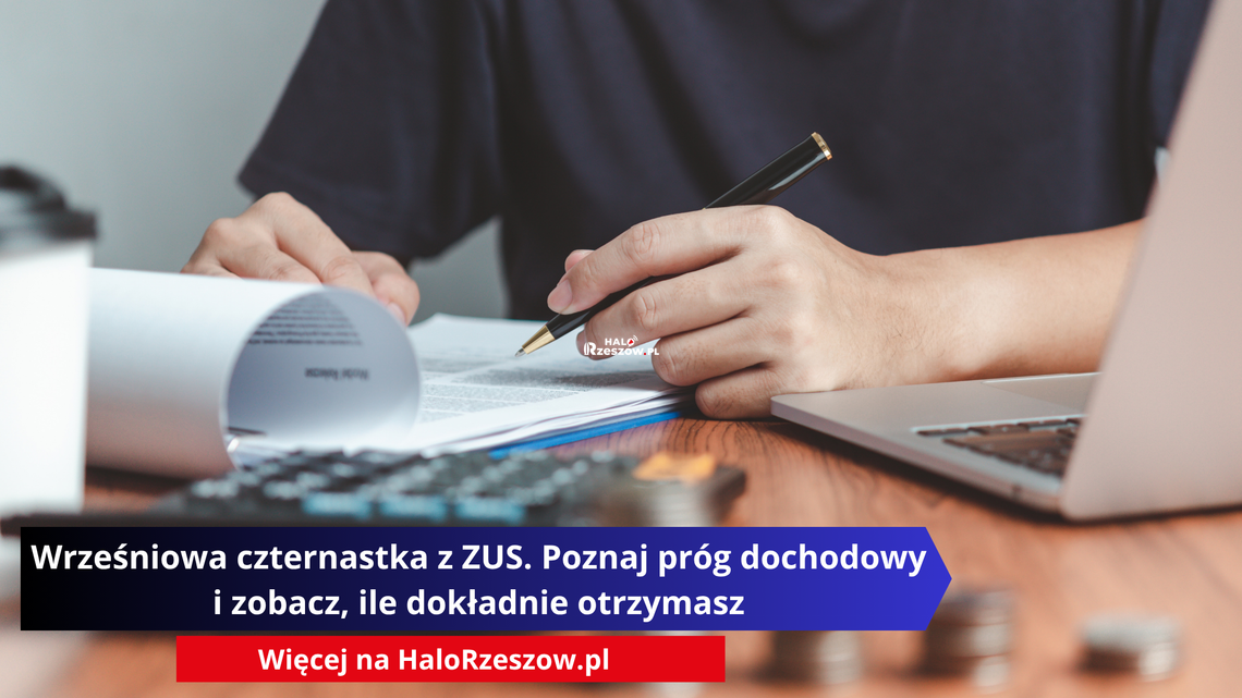 Wrześniowa czternastka z ZUS. Poznaj próg dochodowy i zobacz, ile dokładnie otrzymasz Wrześniowa czternastka z ZUS. Poznaj próg dochodowy i zobacz, ile dokładnie otrzymasz