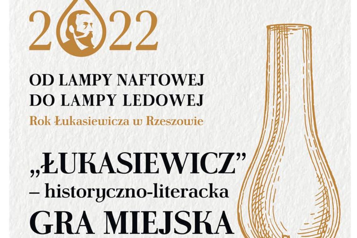 Zagraj w historyczno-literacką grę miejską "Łukasiewicz"