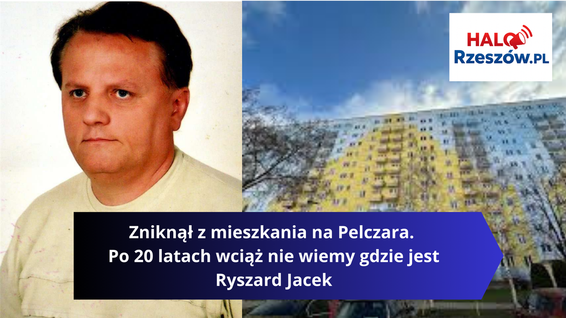 Zniknął z mieszkania na Pelczara. Po 20 latach wciąż nie wiemy gdzie jest Ryszard Jacek