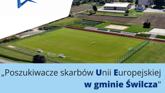 Już 10 maja: Piknik sportowo-edukacyjny „Poszukiwacze skarbów Unii Europejskiej w gminie Świlcza”!