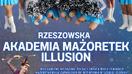 Rekrutacja do Rzeszowskiej Akademii Mażoretek Illusion