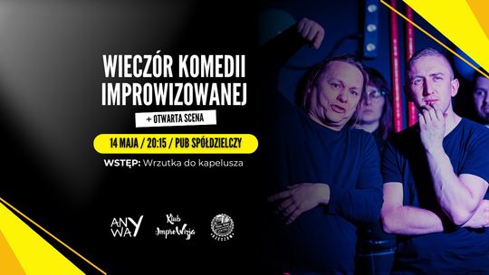 Wieczór komedii improwizowanej + otwarta scena