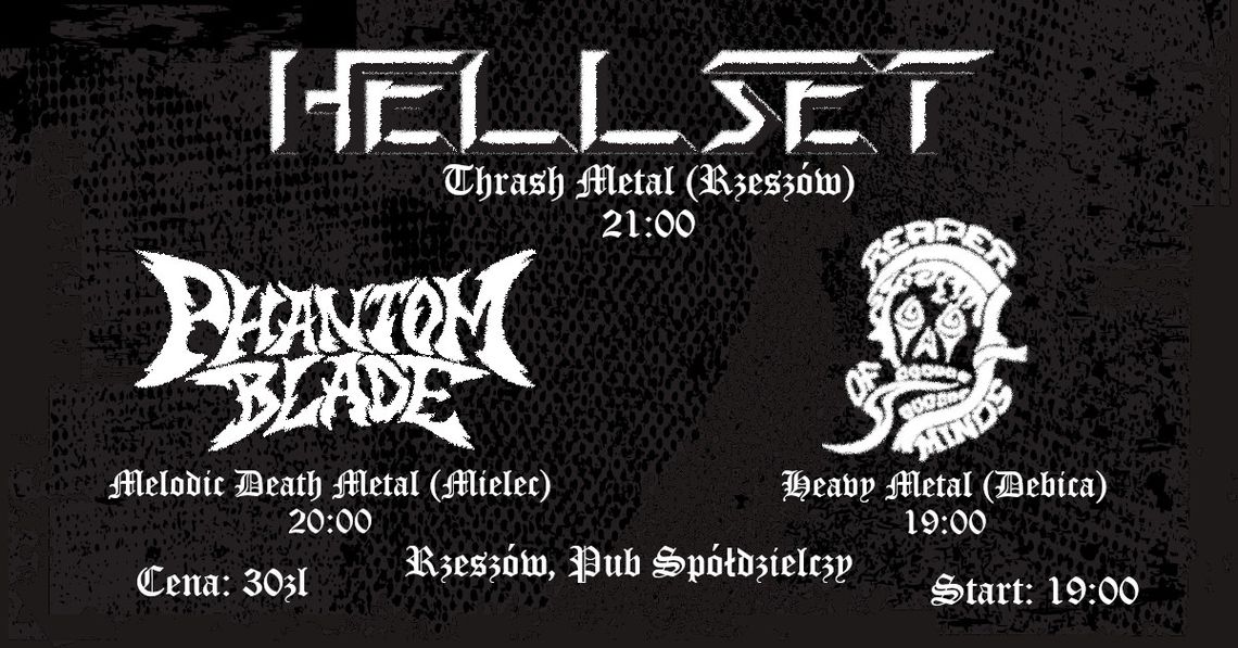 KONCERT: Hellset / Phantom Blade / Reaper of Minds KONCERT: Hellset / Phantom Blade / Reaper of Minds