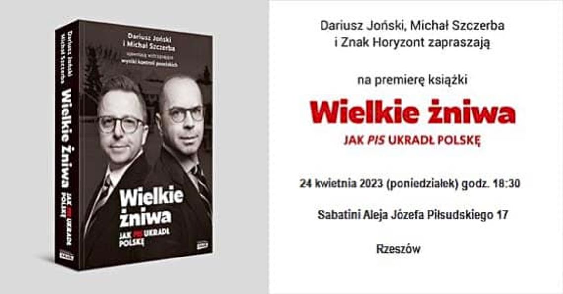 Promocja książki "Wielkie żniwa - jak PiS ukradł Polskę" Promocja książki "Wielkie żniwa - jak PiS ukradł Polskę"
