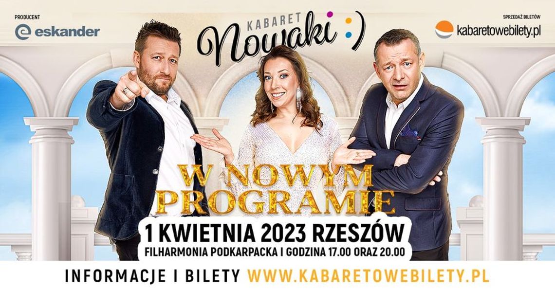 Rzeszów • Kabaret Nowaki - W nowym programie Rzeszów • Kabaret Nowaki - W nowym programie