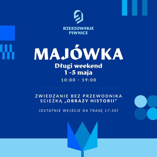 Długi weekend majowy w Rzeszowskich Piwnicach