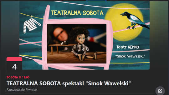 „Teatralna Sobota” - spektakl rodzinny „Smok Wawelski”