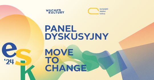 Panel dyskusyjny MOVE TO CHANG