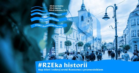 #RZEka historii – odkryj uroki Rzeszowa z przewodnikiem